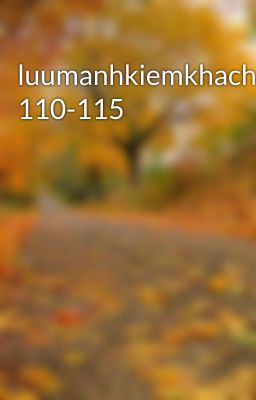 luumanhkiemkhach 110-115