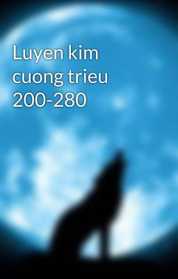 Luyen kim cuong trieu 200-280