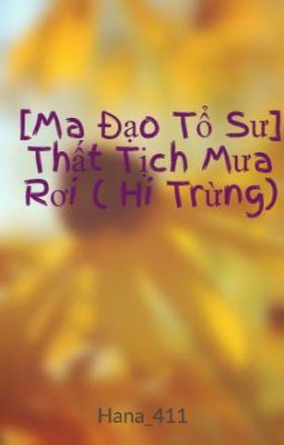 [Ma Đạo Tổ Sư] Thất Tịch Mưa Rơi ( Hi Trừng)