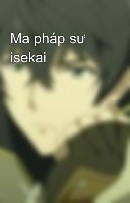 Ma pháp sư isekai