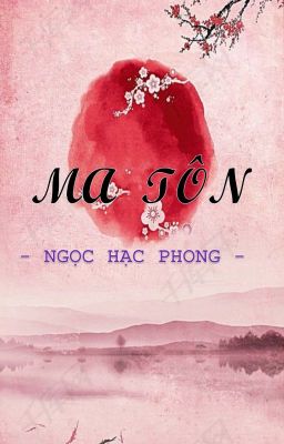 Ma tôn - Ngọc Hạc Phong