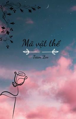 Mã vật thể [Team Zoo]