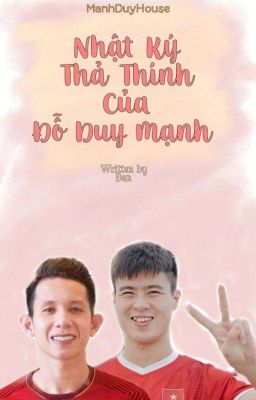 [mạnh duy] nhật ký thả thính của đỗ duy mạnh