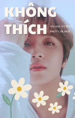 [Markhyuck/Trans] Không thích