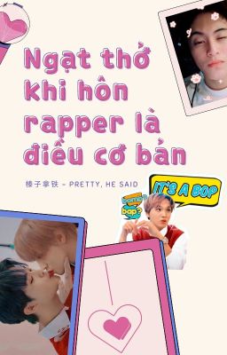 [Markhyuck/Trans] Ngạt thở khi hôn rapper là điều cơ bản