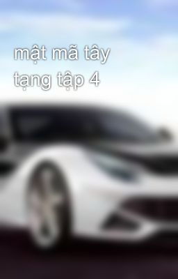 mật mã tây tạng tập 4