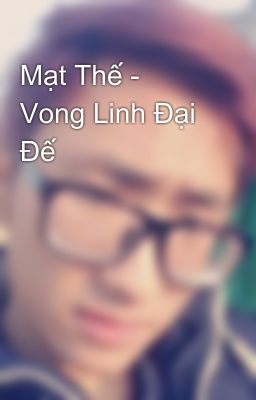 Mạt Thế - Vong Linh Đại Đế