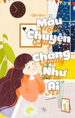 • mẩu chuyện chẳng như ai •