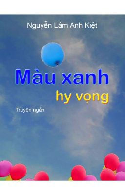 MÀU XANH HY VỌNG | Blue Hope