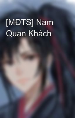 [MĐTS] Nam Quan Khách