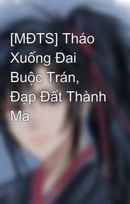 [MĐTS] Tháo Xuống Đai Buộc Trán, Đạp Đất Thành Ma