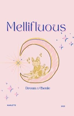 ⦑Mellifluous⦒    DreamxLe