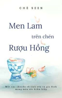 Men Lam Trên Chén Rượu Hồng