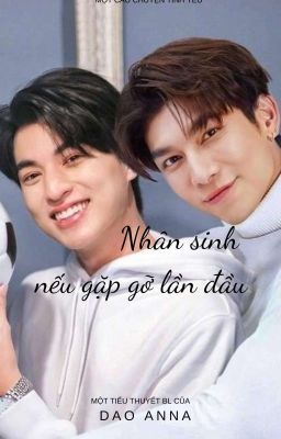 MG NHÂN SINH NẾU GẶP GỠ LẦN ĐẦU.