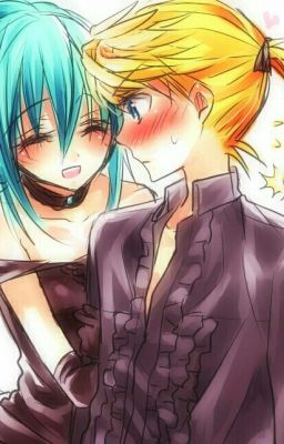 [Miku x Len] Xin Đừng Xa Anh