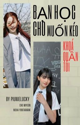 [MIMIN|(G)IDLE] •Bạn học Cho muốn kéo khoá quần tôi•  