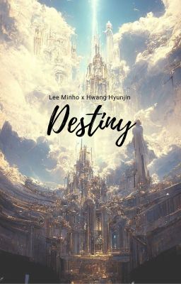 [Minho x Hyunjin] Destiny