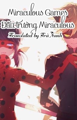 [Miraculous fanfiction] Miraculous Games