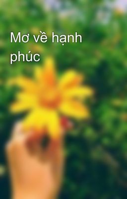 Mơ về hạnh phúc 