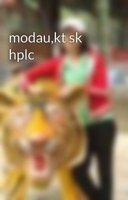 modau,kt sk hplc