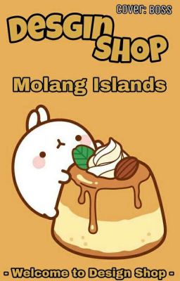 [ MOLANG ISLANDS ] DESIGN SHOP