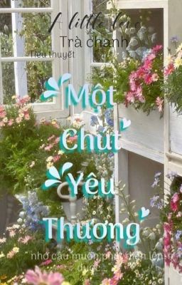 MỘT CHÚT YÊU THƯƠNG