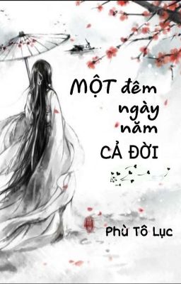 Một đêm ,một ngày, một năm, cả đời