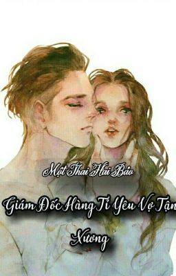 MỘT THAI HAI BẢO : TỔNG GIÁM ĐỐC HÀNG TỈ YÊU VỢ TẬN XƯƠNG (Quyển 3)