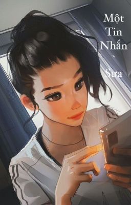 Một Tin Nhắn | Sưa