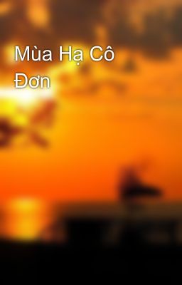 Mùa Hạ Cô Đơn 