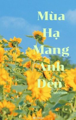 Mùa Hạ Mang Anh Đến