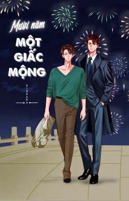 MƯỜI NĂM MỘT GIẤC MỘNG (Boylove)