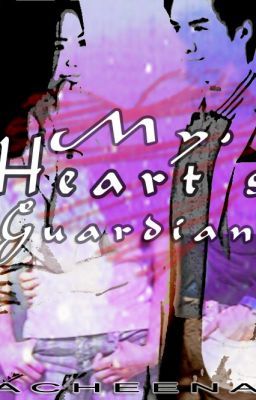 My Heart's Guardian (SAMVON FanFic)