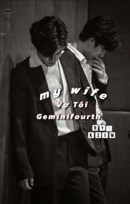 My Wife | Geminifourth 