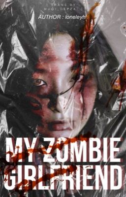 MY ZOMBIE GIRLFRIEND [TRANS][SEULRENE]