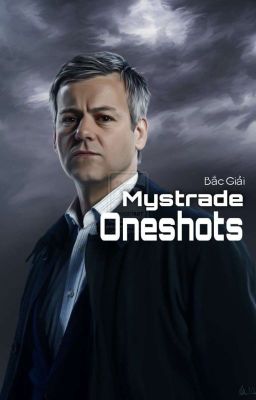 Mystrade Oneshots