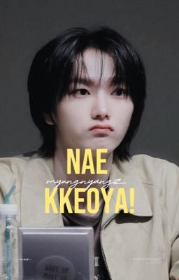 myungnyangz | nae kkeoya 