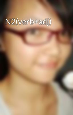 N2(verb+adj)