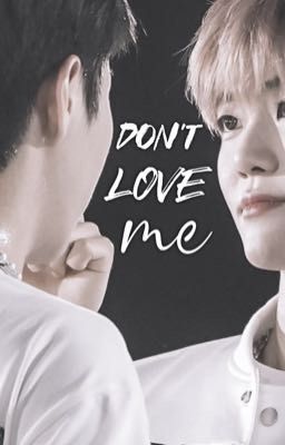 (najun) don't love me