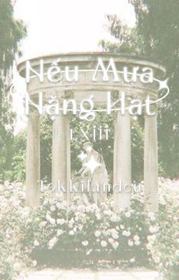 [NaJun] [Oneshot] Nếu mưa nặng hạt