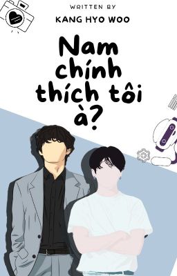 Nam Chính Thích Tôi À? | Taekook