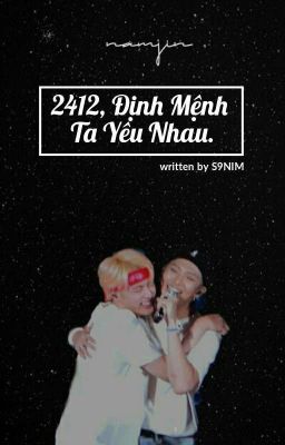 [NamJin] 2412, Định mệnh ta yêu nhau.