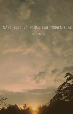 NẮNG ĐỌNG và những câu truyện khác