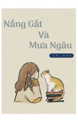 Nắng Gắt Và Mưa Ngâu ¦ Lệ Tần