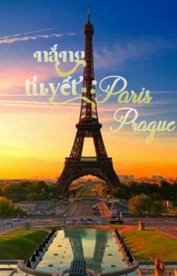 Nắng - Tuyết, Paris - Prague! [Shortfic|SeokSoo, SEVENTEEN] (COMPLETED)