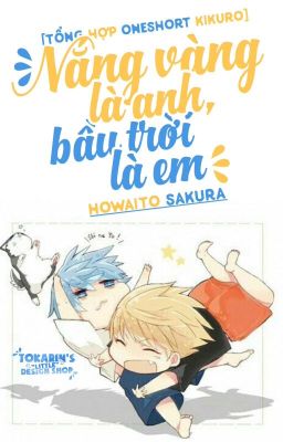 Nắng Vàng Là Anh, Bầu Trời Là Em | KnB - KiKuro Oneshot