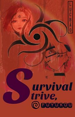 (Naruto đồng nhân) Survival - Strive, Fuyukou!