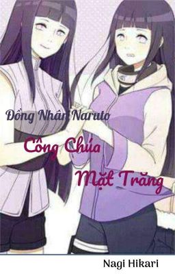 < Naruto Đồng Nhân > Xuyên thành Hinata Hyuga - công chúa mặt trăng