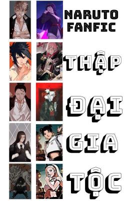 [NARUTO FANFIC] Thập Đại Gia Tộc