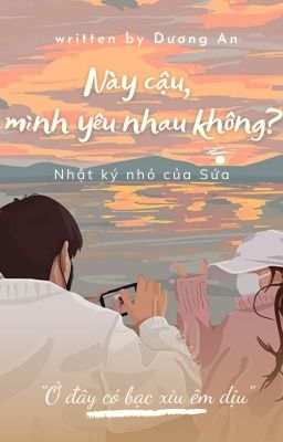 Này Cậu, Mình Yêu Nhau Không?